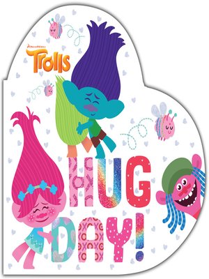 cover image of Hug Day! (DreamWorks Trolls)